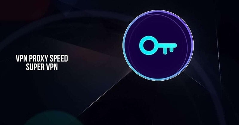 Tìm hiểu về VPN Proxy Speed - Super VPN Mod cùng MODRADAR