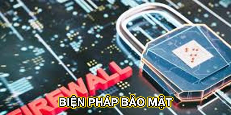 Biện pháp bảo mật