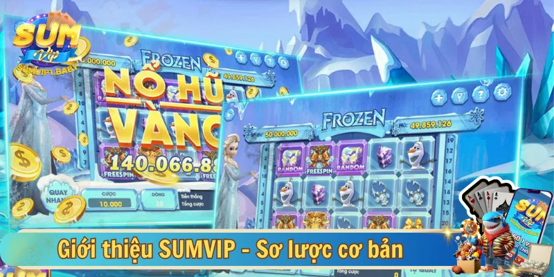 Giới thiệu SUMVIP - Sân chơi đình đám hiện nay