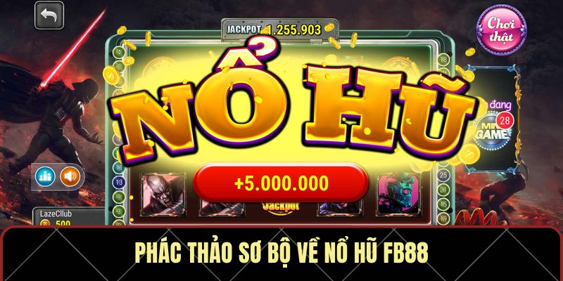 Hướng dẫn chơi nổ hũ fb88 trên điện thoại và máy tính